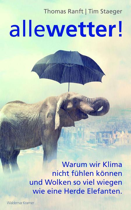 Produktbild Alle Wetter! (Deutsch, Thomas Ranft, 2017)