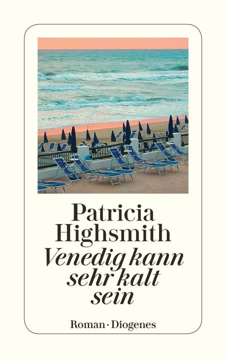 Produktbild Venedig kann sehr kalt sein (Deutsch, Matthias Jendis, Patricia Highsmith, Paul Ingendaay, 2012)