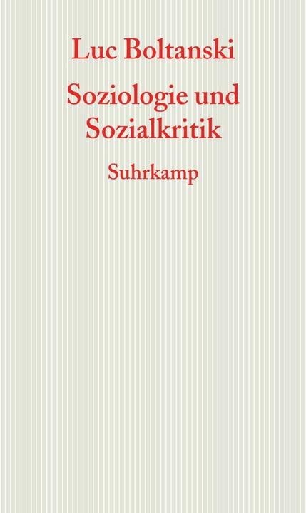 Produktbild Soziologie und Sozialkritik (Deutsch, Luc Boltanski, 2010)