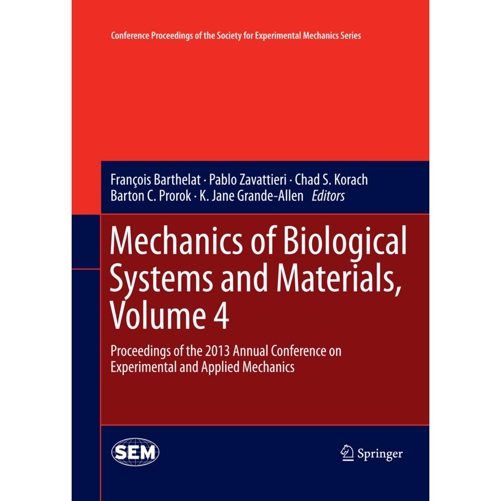 Mechanics of Biological Systems and Materials, Volume 4, Fachbücher von K. Jane Grande-Allen, Barton C. Prorok, Chad S. ...