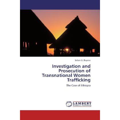 Investigation and Prosecution of Transnational Women Trafficking, Ratgeber