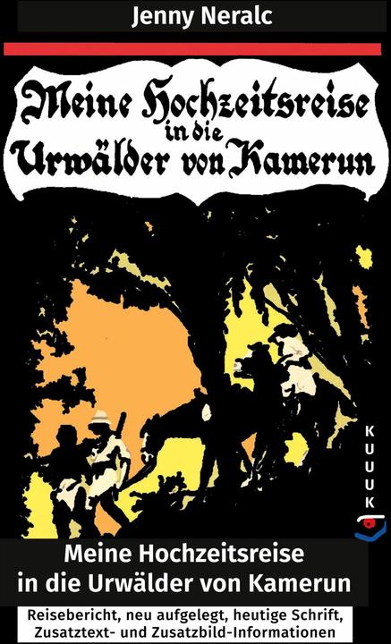 Produktbild Meine Hochzeitsreise in die Urwälder von Kamerun