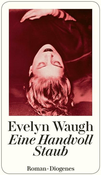 Produktbild Eine Handvoll Staub (Deutsch, Evelyn Waugh, 2017)