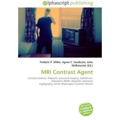 MRI Contrast Agent, Fachbücher von Agnes F. Vandome, Frederic P. Miller, John McBrewster