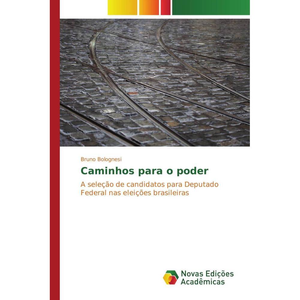 Caminhos para o poder, Fachbücher von Bruno Bolognesi