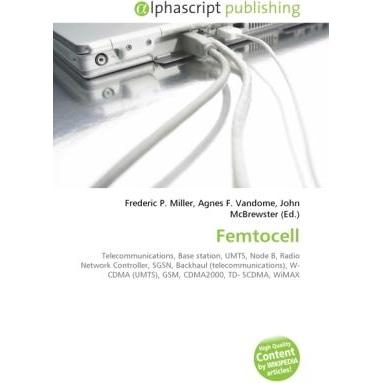 Femtocell, Fachbücher von John McBrewster, Frederic P. Miller, Agnes F. Vandome