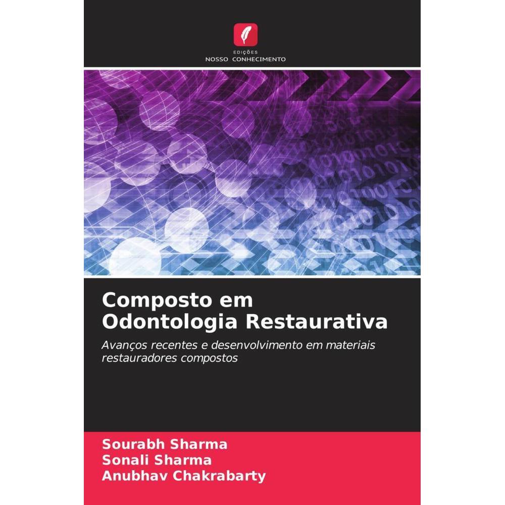Composto em Odontologia Restaurativa, Fachbücher von Sonali Sharma, Sourabh Sharma, Anubhav Chakrabarty