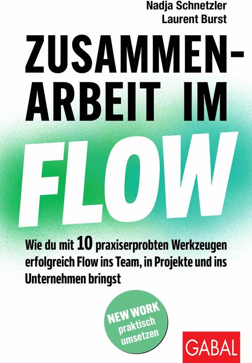 Image du produit Schnetzler:Zusammenarbeit im Flow (Allemand, Laurent, Schnetzler, Nadja/Burst, 2024)