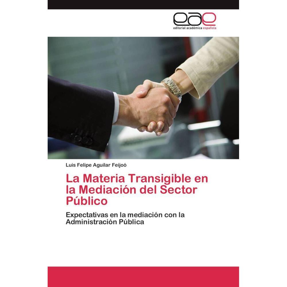 La Materia Transigible en la Mediación del Sector Público, Fachbücher