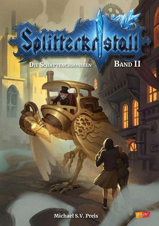 Splitterkristall - Die Schattenchroniken Band 2 (Deutsch, Preis, MichaelSV, 2025)