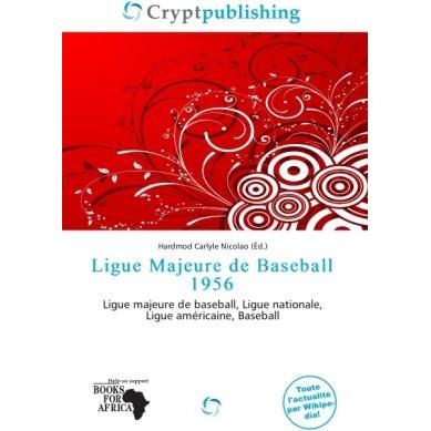 Ligue Majeure de Baseball 1956, Ratgeber