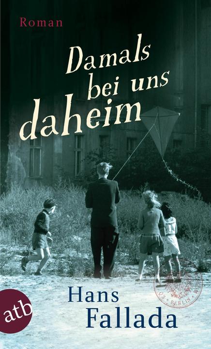 Produktbild Damals bei uns daheim (Deutsch, Hans Fallada, 2011)