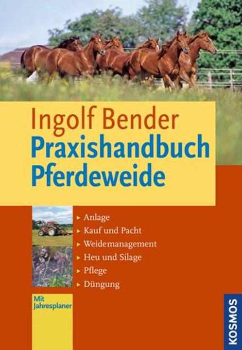 Produktbild Kosmos Praxishandbuch Pferdeweide (Deutsch, Ingolf Bender, 2013)