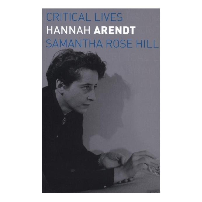 Reaktion Books Hill, Hannah Arendt (Samantha Rose Hill, Englisch), Sonstige Literatur