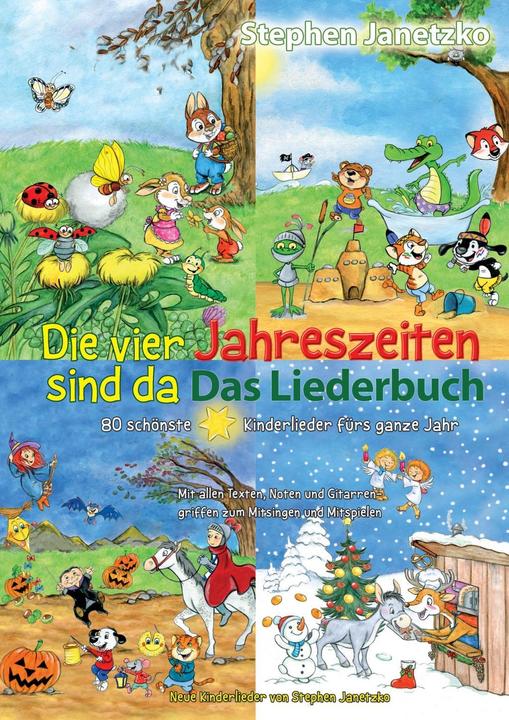 Produktbild Die vier Jahreszeiten sind da - 80 schönste Kinderlieder fürs ganze Jahr (Deutsch, Stephen Janetzko, 2017)