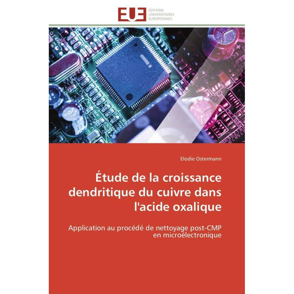 Étude de la croissance dendritique du cuivre dans l'acide oxalique, Fachbücher von Elodie Ostermann