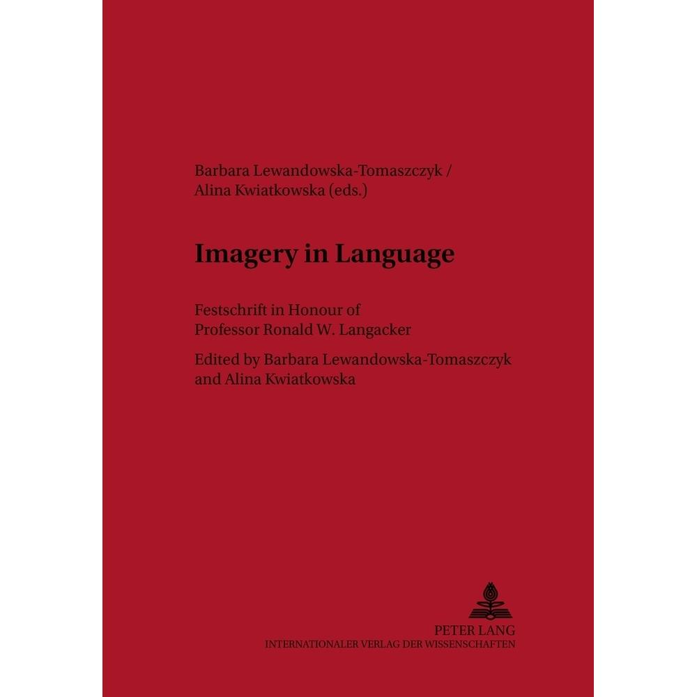 Imagery in Language, Fachbücher von Alina Kwiatkowska, Barbara Lewandowska-Tomaszczyk