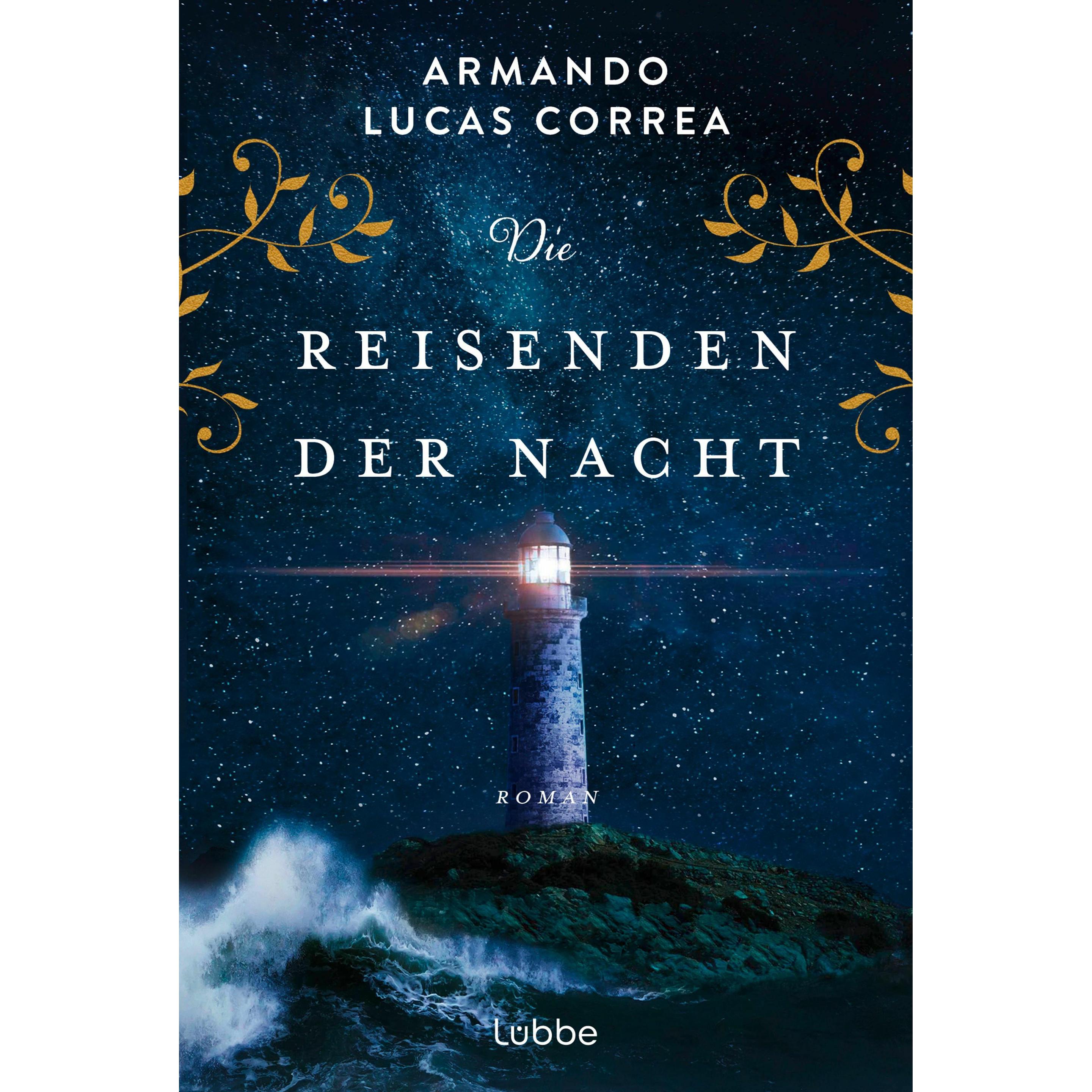 Die Reisenden der Nacht, Belletristik von Armando Lucas Correa