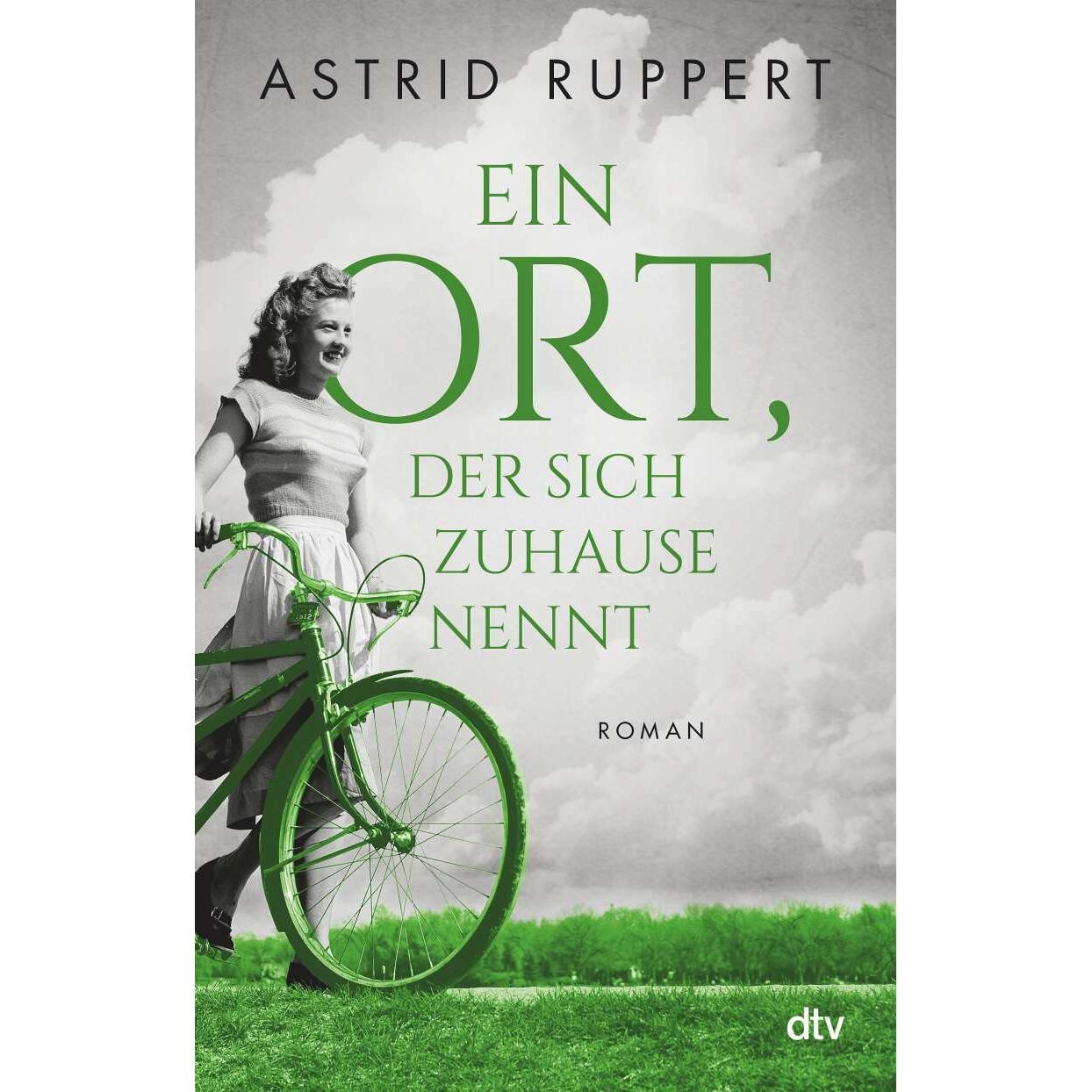 Ein Ort, der sich Zuhause nennt, Belletristik von Astrid Ruppert