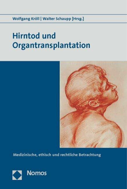 Produktbild Hirntod und Organtransplantation (Deutsch, Walter Schaupp, Wolfgang Kröll, 2014)