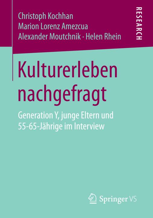 Produktbild Kulturerleben nachgefragt (Deutsch, Alexander Moutchnik, Christoph Kochhan, Helen Rhein, Marion Lorenz Amezcua, 2016)