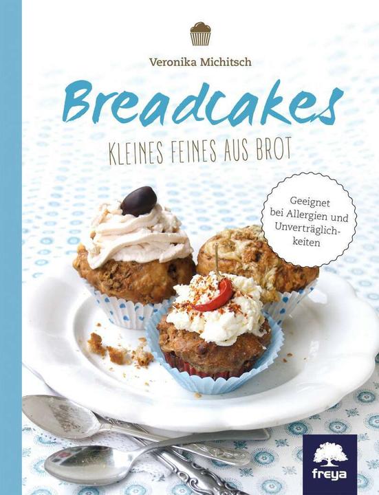 Produktbild Breadcakes (Deutsch, Veronika Michitsch, 2017)