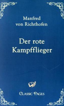 Produktbild Der rote Kampfflieger (Deutsch, Manfred von Richthofen, 2010)