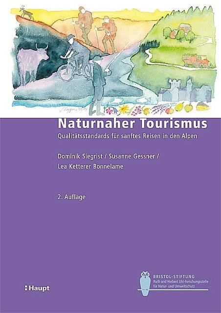 Image du produit Naturnaher Tourismus (Allemand, Dominik Siegrist, Lea Ketterer Bonnelame, Susanne Gessner, 2019)
