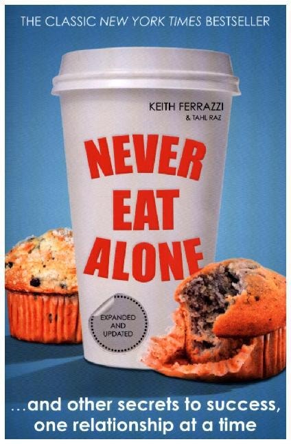 Image du produit Never Eat Alone (Anglais, Keith Ferrazzi, Raz Tahl, 2014)