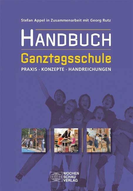 Produktbild Handbuch Ganztagsschule (Deutsch, Stefan Appel, 2009)