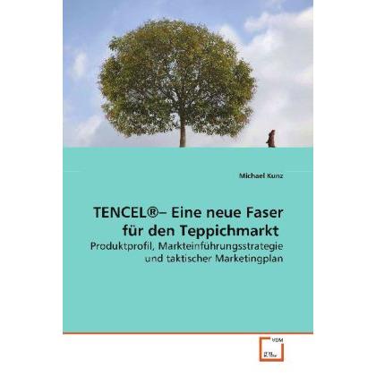 TENCEL Eine neue Faser für den Teppichmarkt, Fachbücher von Michael Kunz