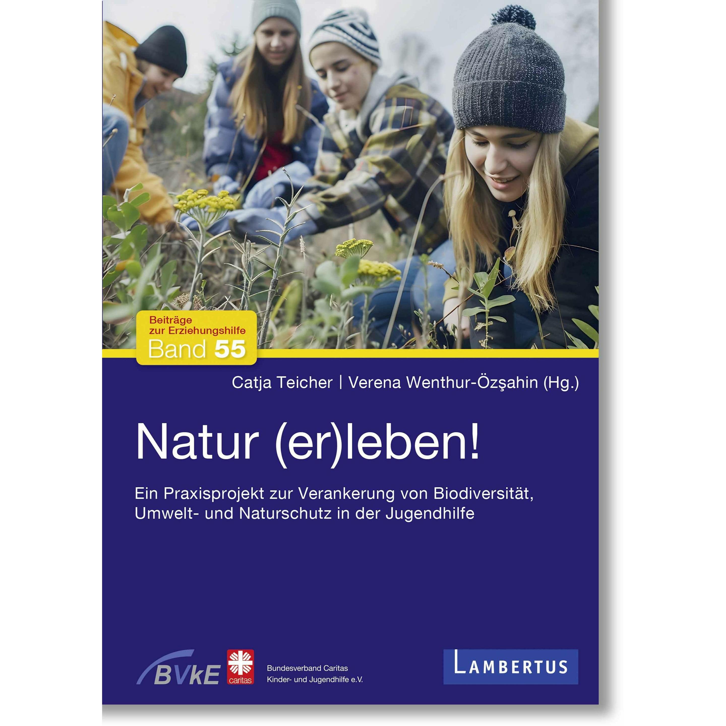 Natur (er)leben!, Fachbücher von Catja/Wenthur-Özsahin, Teicher, Verena