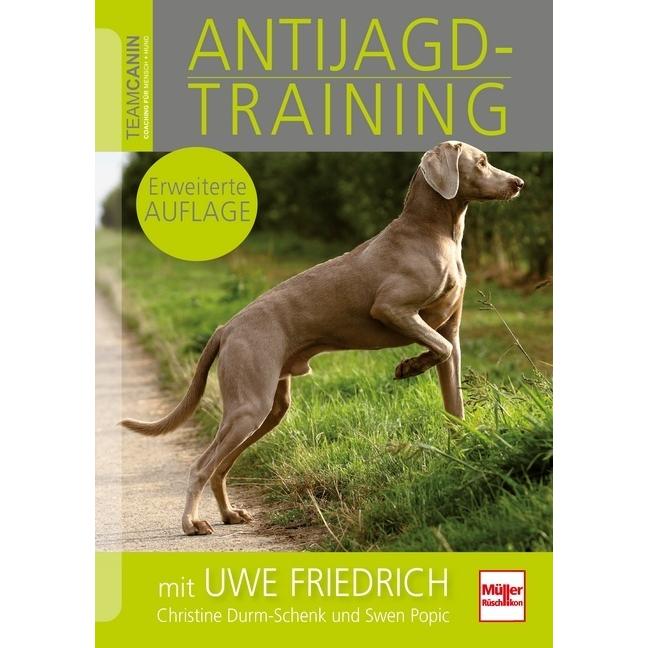 Anti-Jagdtraining mit Uwe Friedrich, Ratgeber von Uwe Friedrich