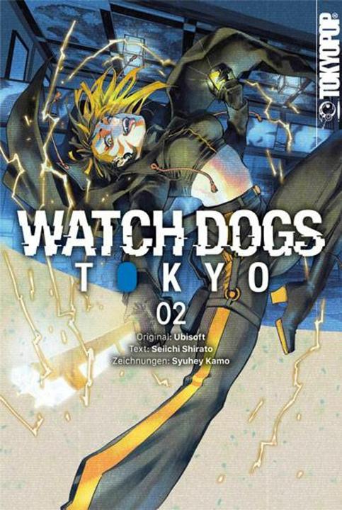 Produktbild Watch Dogs Tokyo 02 (Deutsch, Shuuhei Kamo, Seiichi Shirato, Tony Toshimitsu Tran, 2024)