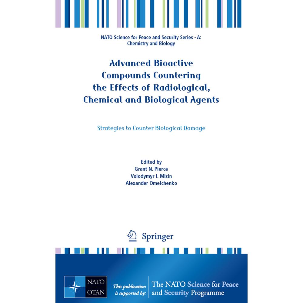 Advanced Bioactive Compounds Countering the Effects of Radiological, Chemical and Biological Agents, Fachbücher von Gran...