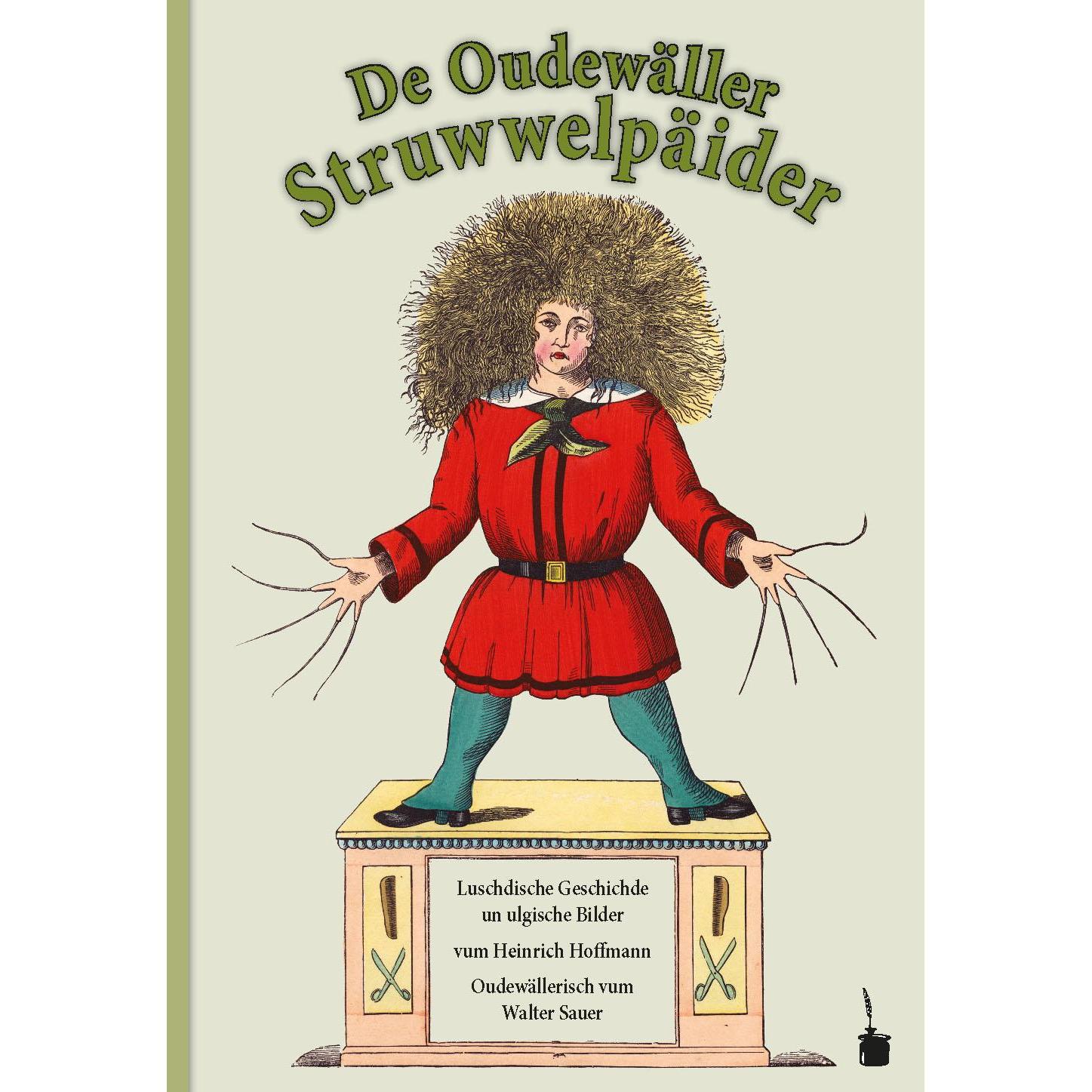 De Oudewäller Struwwelpäider, Belletristik von Heinrich Hoffmann