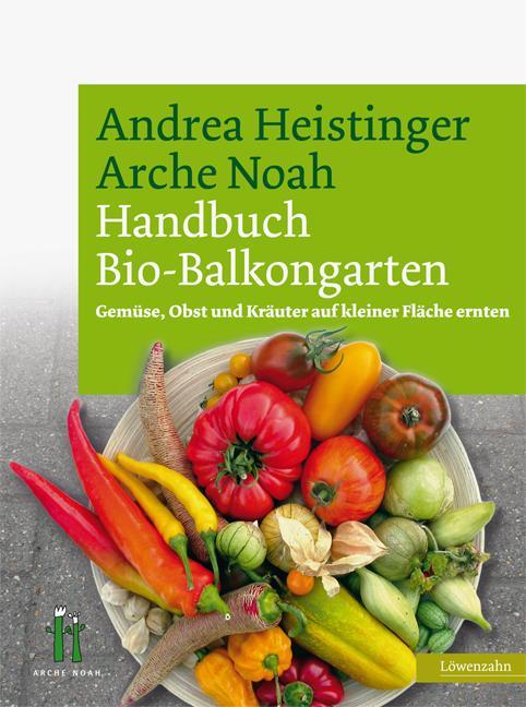 Produktbild Handbuch Bio-Balkongarten (Deutsch, Andrea Heistinger, 2021)
