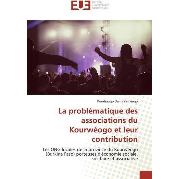 La problématique des associations du Kourwéogo et leur contribution, Fachbücher von Koudraogo Denis Yaméogo