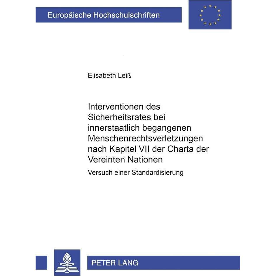 Interventionen des Sicherheitsrates bei innerstaatlich begangenen Menschenrechtsverletzungen nach Ka, Fachbücher von Eli...