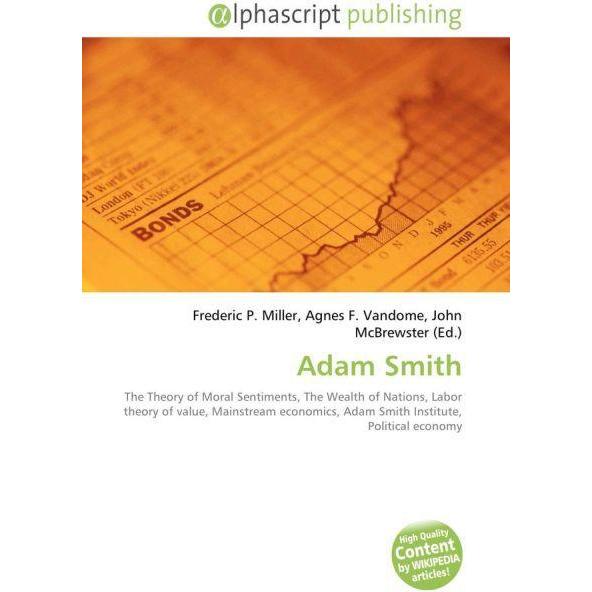 Adam Smith, Fachbücher von Agnes F. Vandome, Frederic P. Miller, John McBrewster