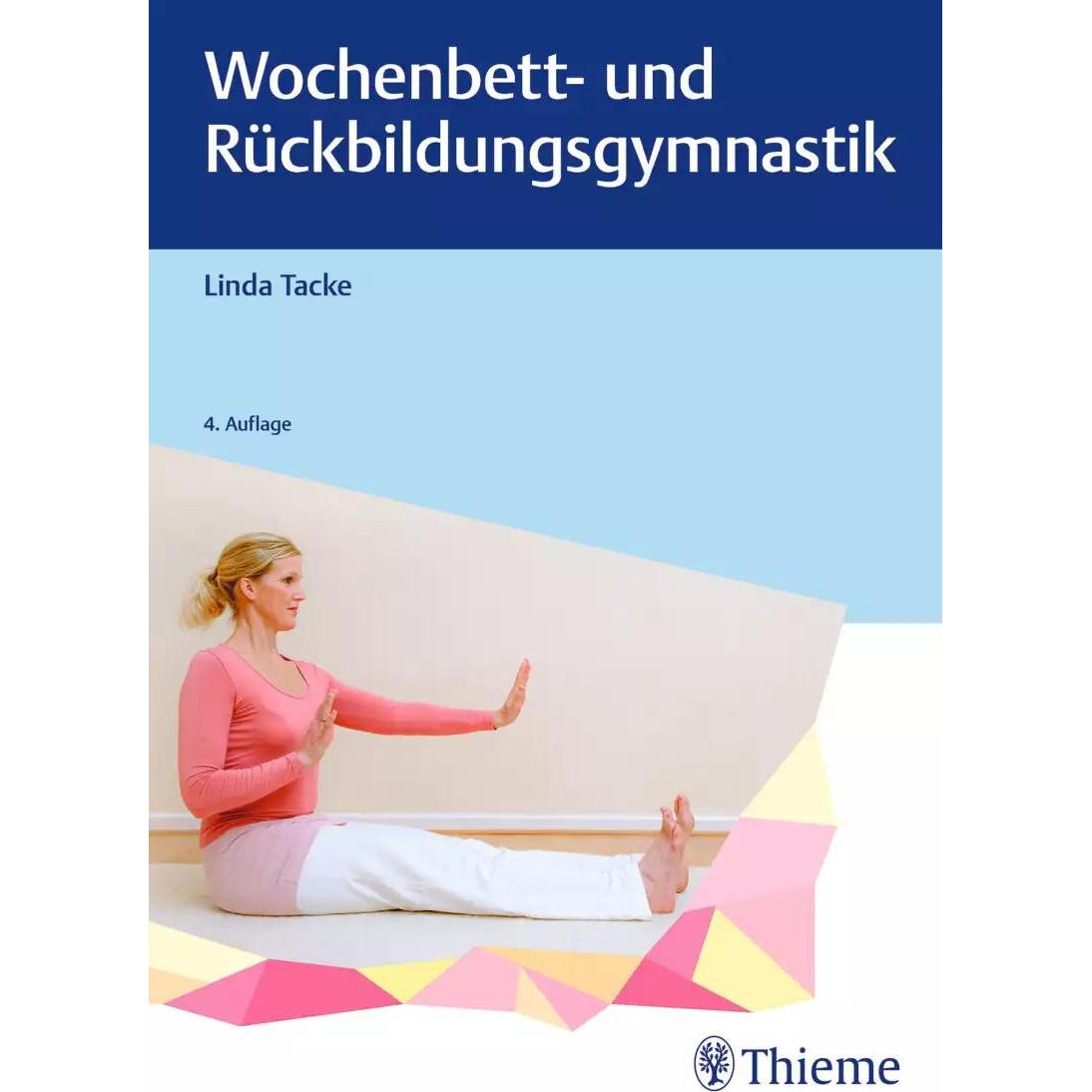 Wochenbett- und Rückbildungsgymnastik, Ratgeber von Linda Tacke
