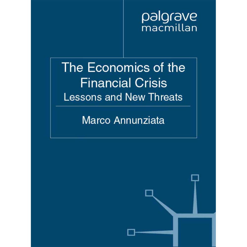 The Economics of the Financial Crisis, Fachbücher von Marco Annunziata