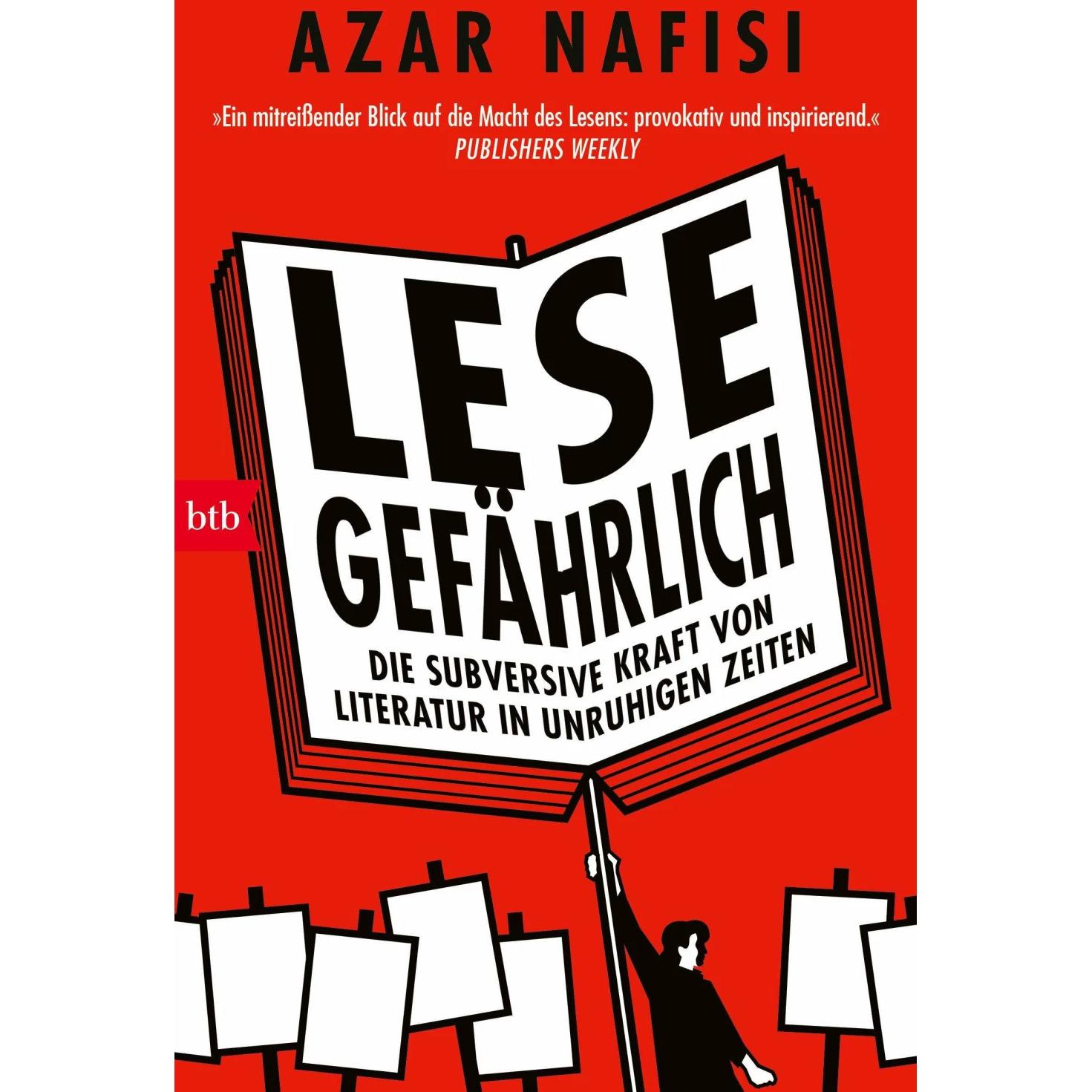 Lese gefährlich, Sachbücher von Azar Nafisi, Cornelius Reiber