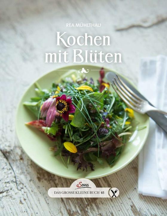 Produktbild Das grosse kleine Buch: Kochen mit Blüten (Deutsch, Rea Mühlthau, 2017)