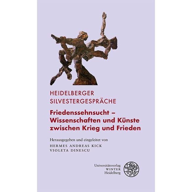 Thumbnail - Friedenssehnsucht – Wissenschaften und Künste zwischen Krieg und Frieden, Sachbücher von Hermes Andreas Kick, Violeta Di...