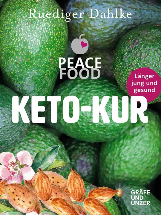 Produktbild Die Peace Food Keto-Kur (Deutsch, Ruediger Dahlke, 2018)