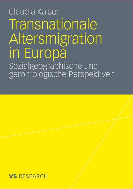 Produktbild Transnationale Altersmigration in Europa (Deutsch, Claudia Kaiser, 2011)