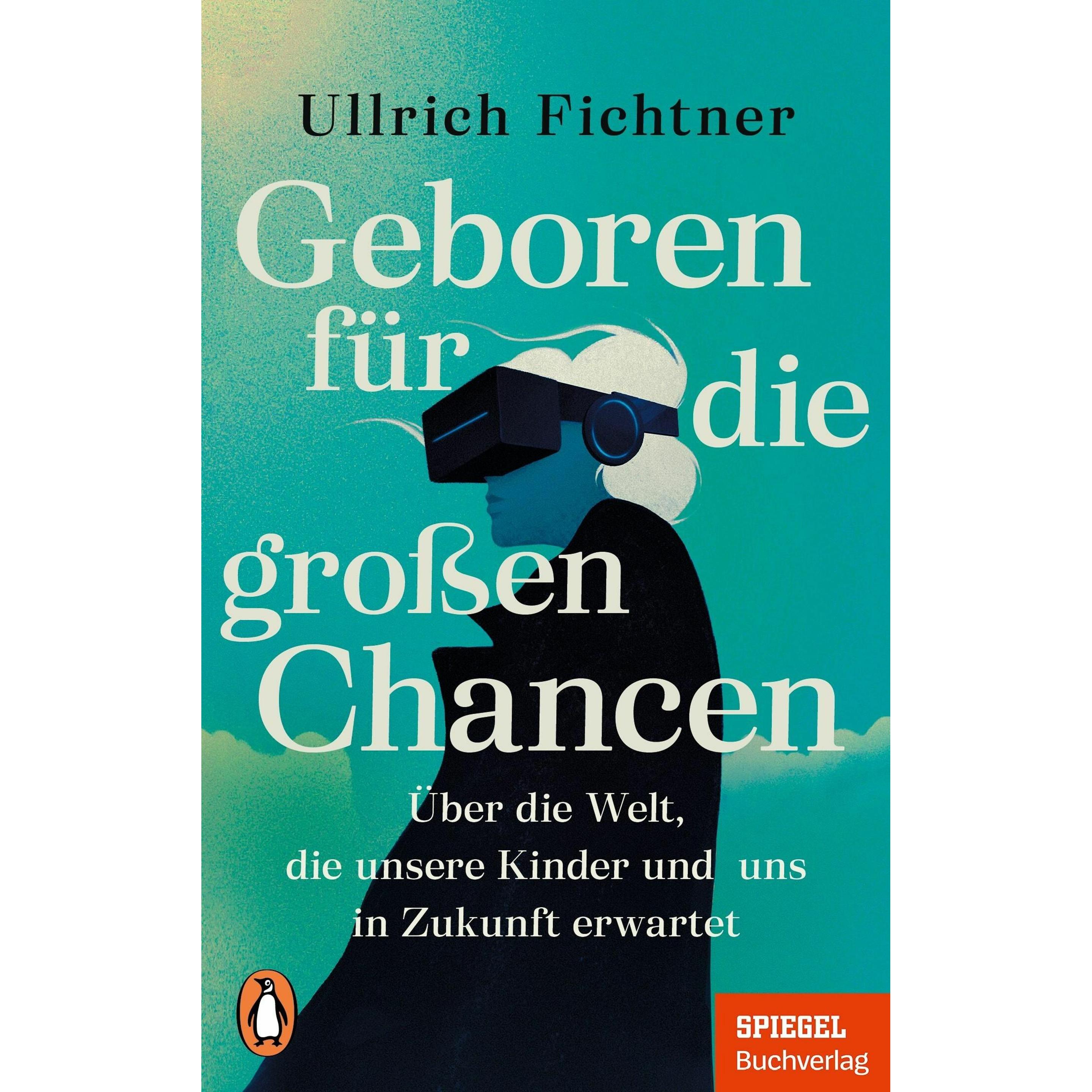 Geboren für die grossen Chancen, Saggistica di Ullrich Fichtner