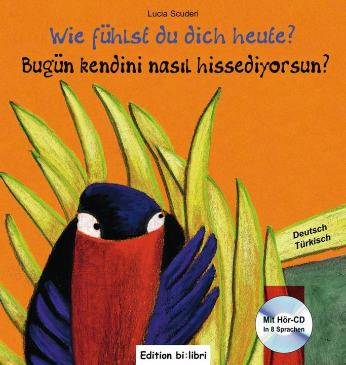 Produktbild Wie fühlst du dich heute? Kinderbuch Deutsch-Türkisch (Deutsch, Lucia Scuderi, 2011)