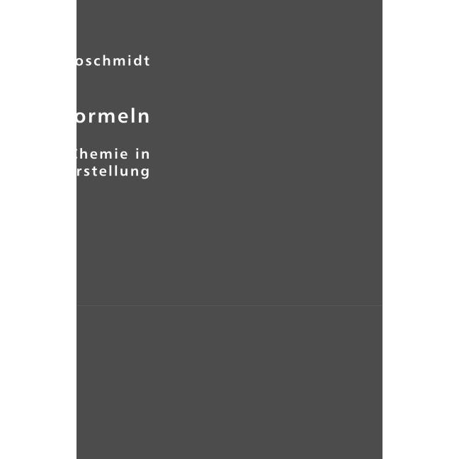 Konstitutions-Formeln der organischen Chemie in graphischer Darstellung, Fachbücher von Josef Loschmidt